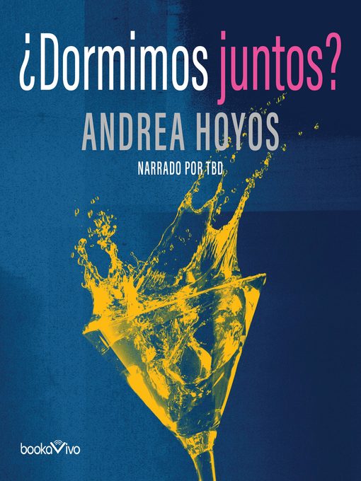 Title details for ¿Nos acostamos? by Andrea Hoyos - Available